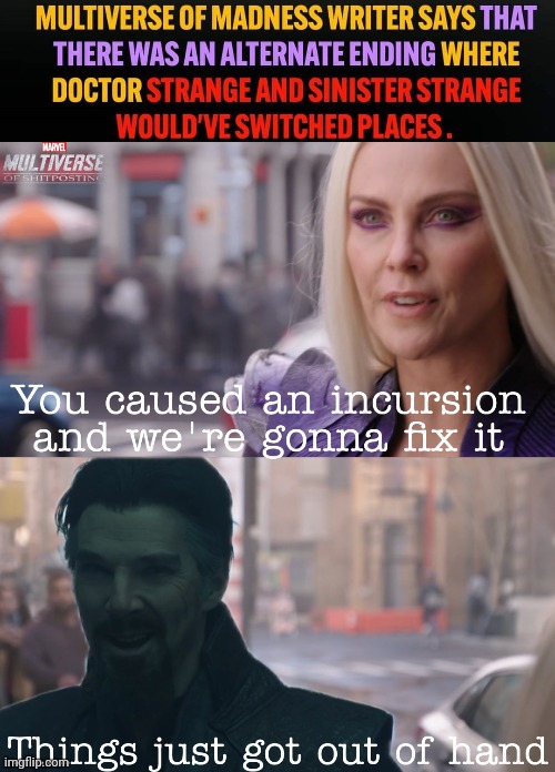 Things just got out of hand | image tagged in doctor strange | made w/ Imgflip meme maker