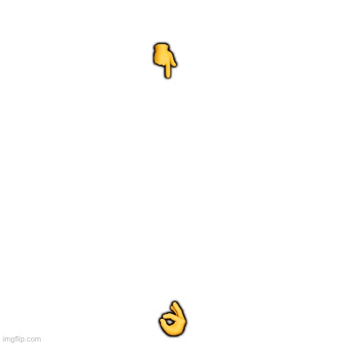 Blank Transparent Square | 👉; 👌 | image tagged in memes,blank transparent square | made w/ Imgflip meme maker