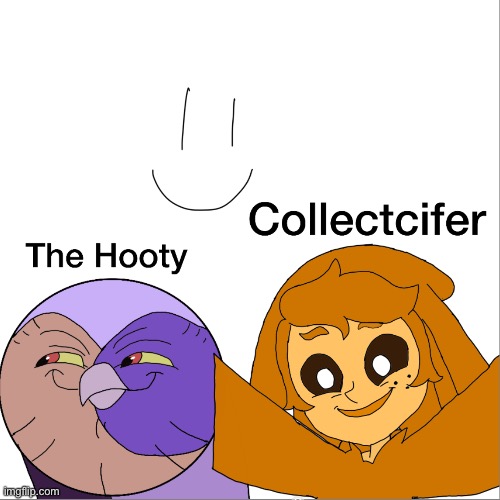 Switched Hooty and collector | made w/ Imgflip meme maker