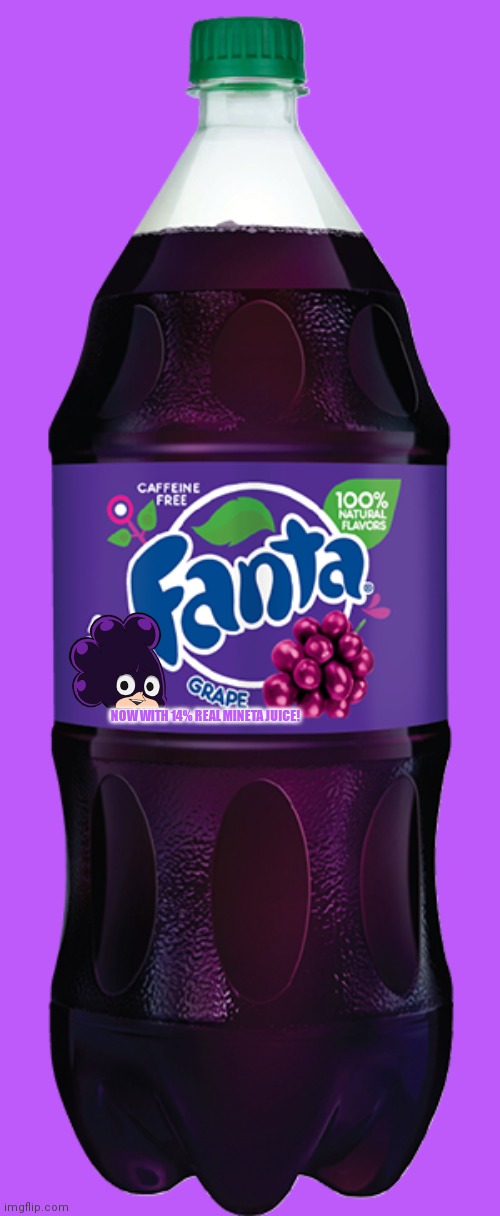 Best new soda | NOW WITH 14% REAL MINETA JUICE! | image tagged in fanta,best,new,soda | made w/ Imgflip meme maker
