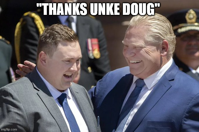 Doug Ford | "THANKS UNKE DOUG" | image tagged in doug ford,ford nation,pc,michael ford,nepotism | made w/ Imgflip meme maker