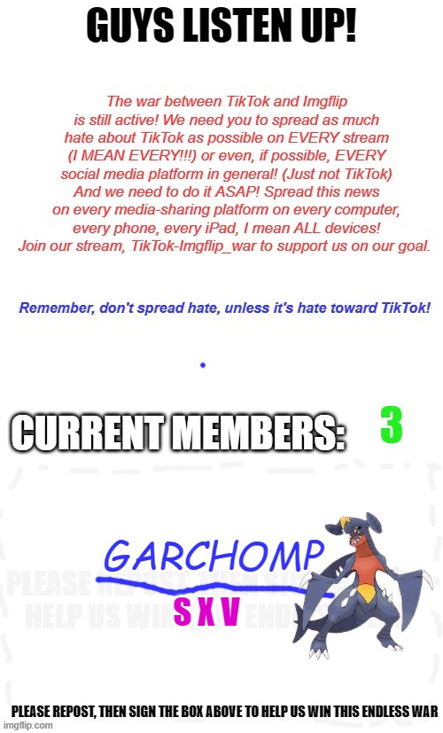 Join at https://imgflip.com/m/Tiktok-Imgflip_war | 3; GARCHOMP; S X V | image tagged in tiktok-imgflip war military sign up poster | made w/ Imgflip meme maker