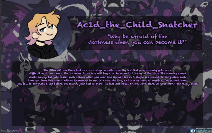 . | The FitnessGram Pacer test is a multistage aerobic capacity test that progressively gets more difficult as it continues. The 20 meter Pacer test will begin in 30 seconds. Line up at the start. The running speed starts slowly, but gets faster each minute after you hear this signal *boop*. A single lap should be completed each time you hear this sound *ding*. Remember to run in a straight line, and run as long as possible. The second time you fail to complete a lap before the sound, your test is over. The test will begin on the word start. On your mark, get ready, start. | made w/ Imgflip meme maker