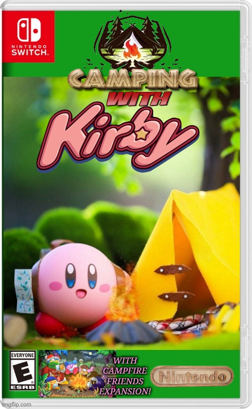 KIRBY GOES CAMPING! | WITH CAMPFIRE FRIENDS EXPANSION! | image tagged in nintendo switch,kirby,kirby's lesson,camping,campfire,fake switch games | made w/ Imgflip meme maker