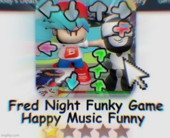 Fred night funky game happy music funny | image tagged in fred night funky game happy music funny | made w/ Imgflip meme maker