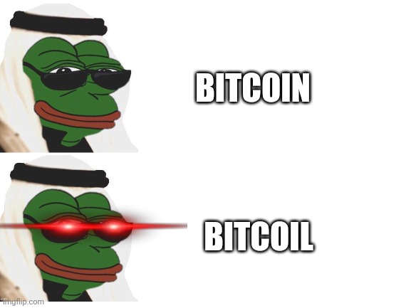 Saudi Crypto Sheıkh | BITCOIN; BITCOIL | image tagged in bitcoin | made w/ Imgflip meme maker