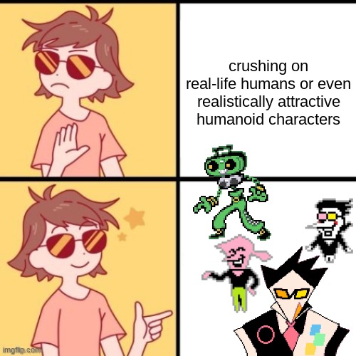 i have a problem | crushing on real-life humans or even realistically attractive humanoid characters | image tagged in enby sayori,deltarune,spamton | made w/ Imgflip meme maker