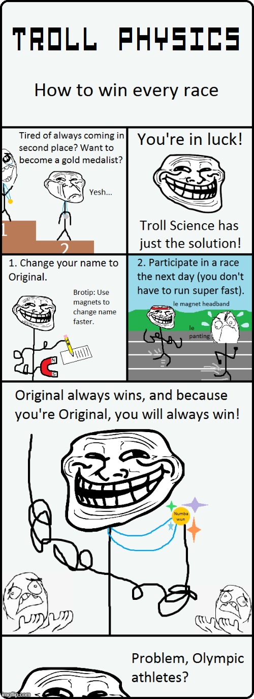 Troll Physics: Win Every Race | image tagged in memes,troll physics,winning,racing,troll science,funny | made w/ Imgflip meme maker