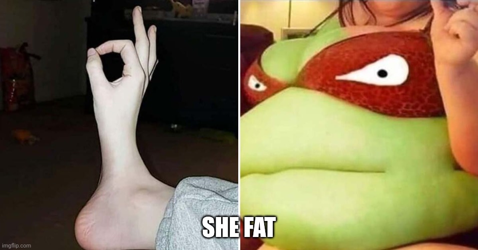 SHE FAT | made w/ Imgflip meme maker