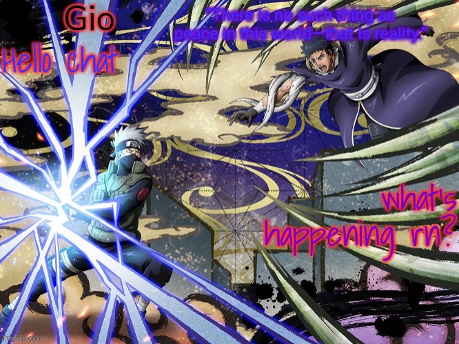 Kakashi vs Obito | Hello chat; what's happening rn? | image tagged in kakashi vs obito | made w/ Imgflip meme maker