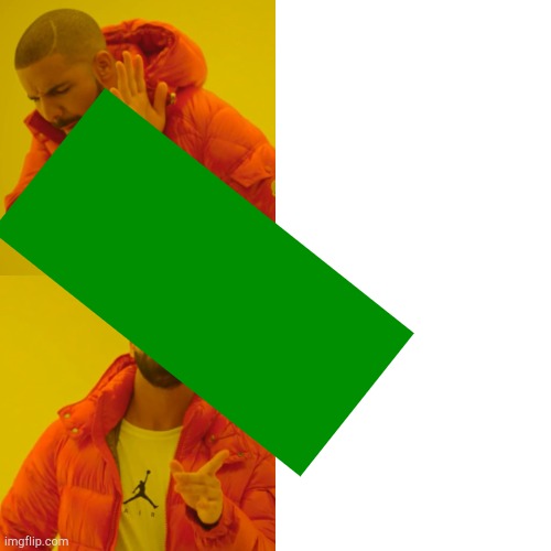 Drake Hotline Bling Meme | image tagged in memes,drake hotline bling | made w/ Imgflip meme maker