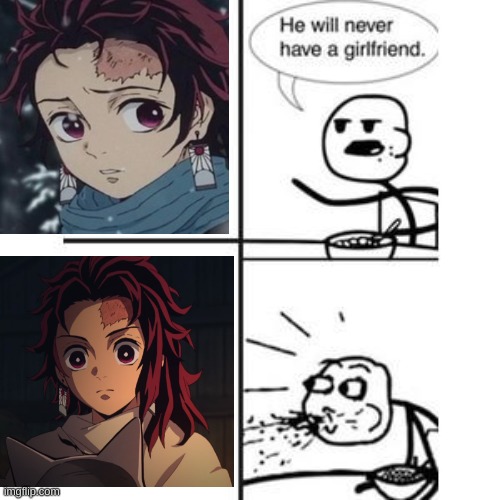 too bad he cut his hair again :( | image tagged in he will never have a girlfriend spits out food | made w/ Imgflip meme maker