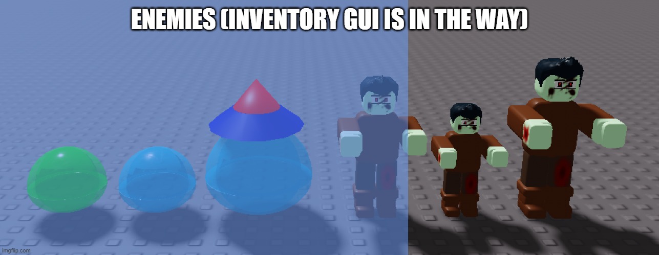 ENEMIES (INVENTORY GUI IS IN THE WAY) | made w/ Imgflip meme maker