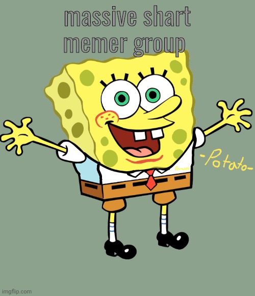 edited spoing bop temp | massive shart memer group | image tagged in edited spoing bop temp | made w/ Imgflip meme maker