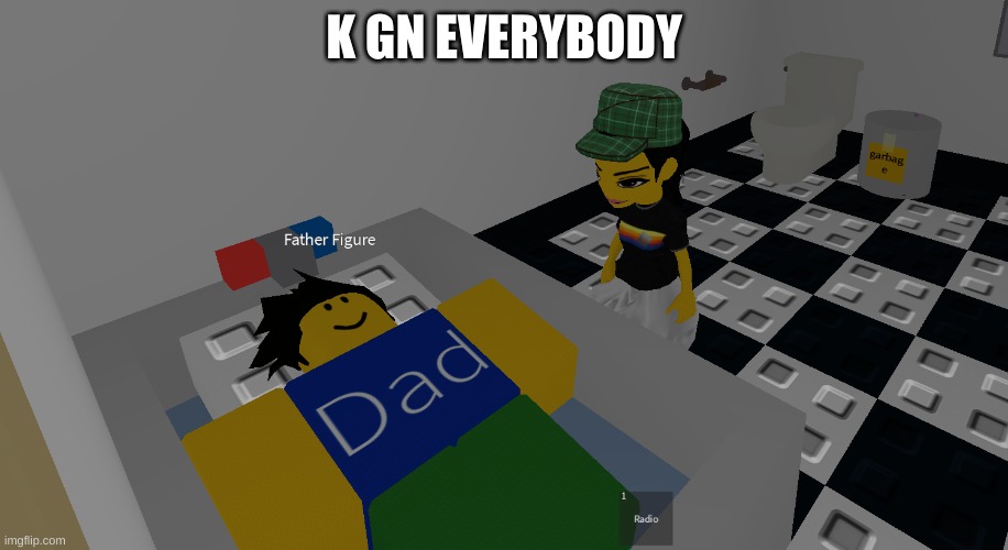 father figure | K GN EVERYBODY | image tagged in father figure | made w/ Imgflip meme maker