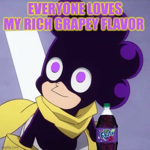 Best grape | EVERYONE LOVES MY RICH GRAPEY FLAVOR | image tagged in mineta the grape boi,you love,the grapey,flavor | made w/ Imgflip meme maker