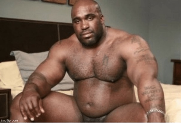 Big black guy big dick | image tagged in big black guy big dick | made w/ Imgflip meme maker