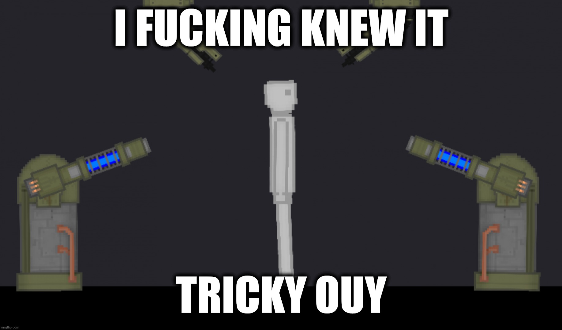 The Burn-Away | I FUСKING KNEW IT; TRICKY OUY | image tagged in the burn-away | made w/ Imgflip meme maker