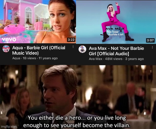 Oh god why | image tagged in you either die a hero or see yourself become a villain,barbie,oh no | made w/ Imgflip meme maker