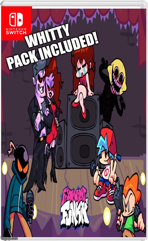  WHITTY PACK INCLUDED! | made w/ Imgflip meme maker