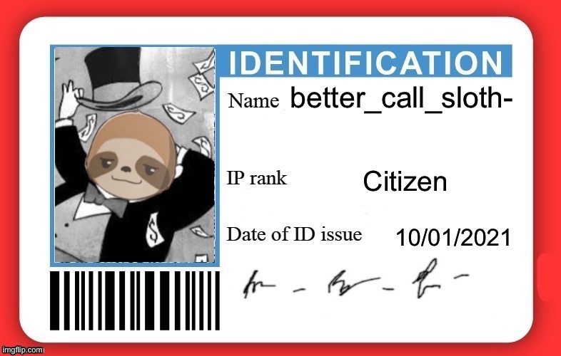 Sloth ID card | image tagged in sloth id card | made w/ Imgflip meme maker