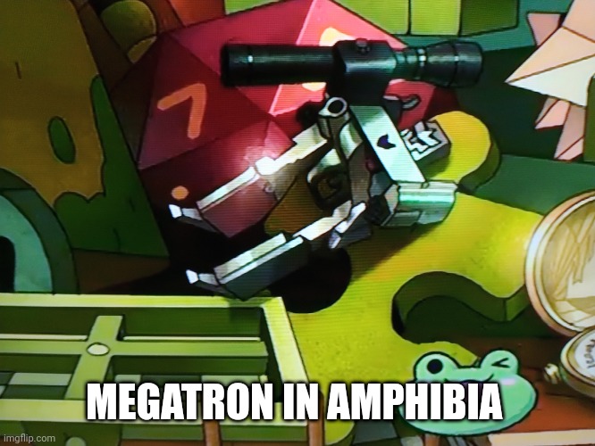 MEGATRON IN AMPHIBIA | made w/ Imgflip meme maker