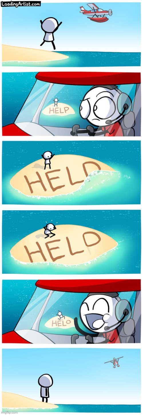 From help to helo | image tagged in help,helo,comics,comic,comics/cartoons,outside | made w/ Imgflip meme maker