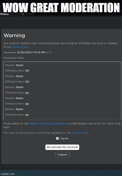 i gust said good game | WOW GREAT MODERATION | image tagged in roblox,moderation system,cheese,warning | made w/ Imgflip meme maker