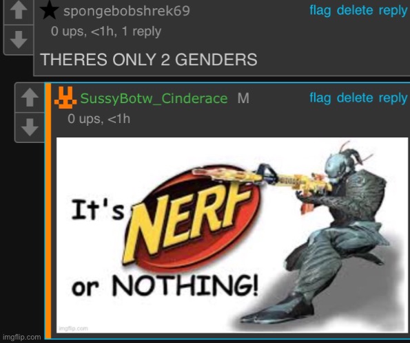 *wheezing intensifies* | image tagged in its nerf,or nothing | made w/ Imgflip meme maker