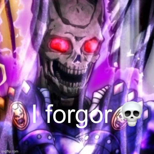 I forgor ? | made w/ Imgflip meme maker