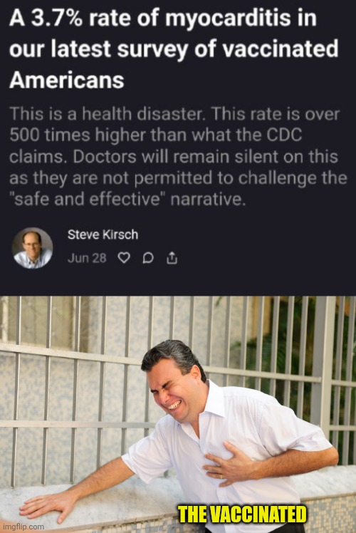 500 times higher than cdc reports |  THE VACCINATED | image tagged in heart attack,covid-19,vaccines | made w/ Imgflip meme maker