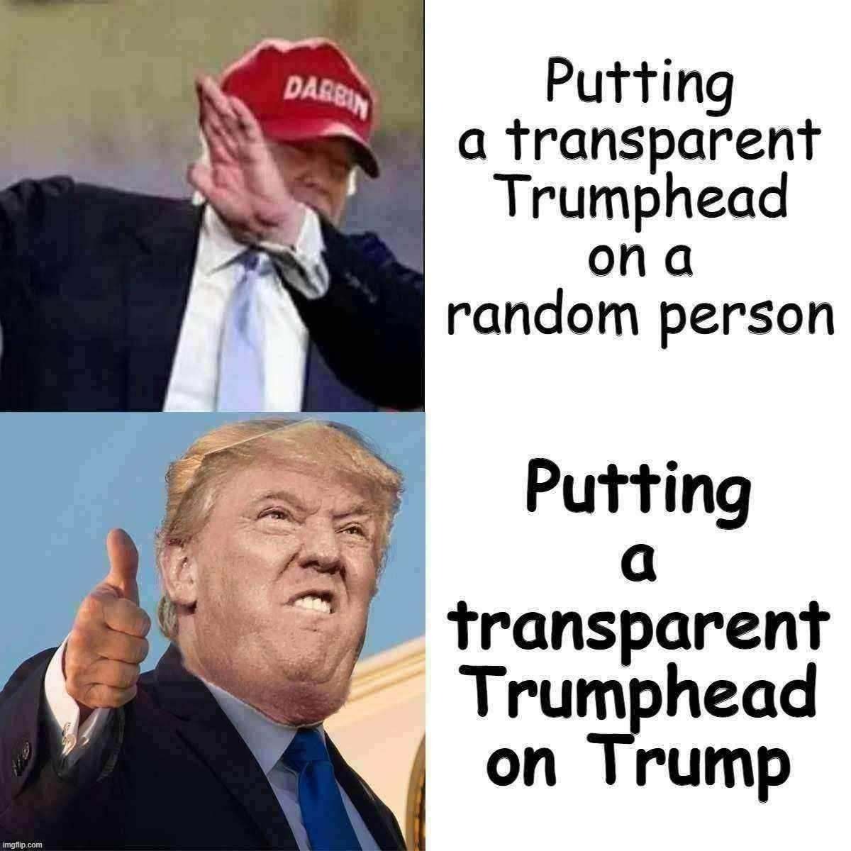 Transparent Trumphead | image tagged in transparent trumphead | made w/ Imgflip meme maker
