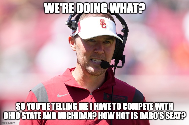 WE'RE DOING WHAT? SO YOU'RE TELLING ME I HAVE TO COMPETE WITH OHIO STATE AND MICHIGAN? HOW HOT IS DABO'S SEAT? | image tagged in lincoln,trojan horse | made w/ Imgflip meme maker