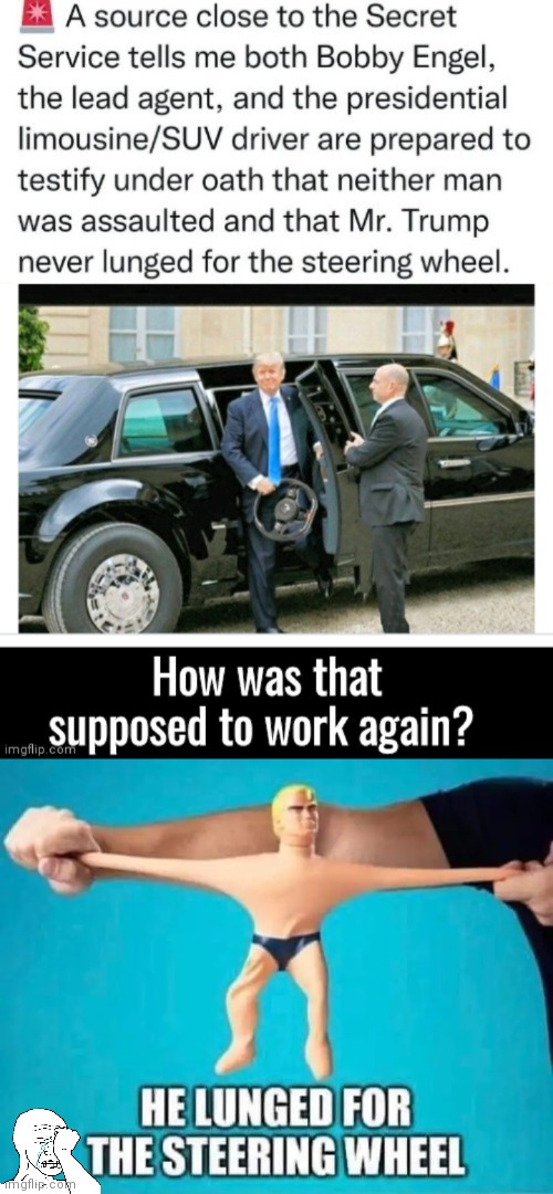 Trump Lunged for steering wheel | image tagged in donald trump | made w/ Imgflip meme maker