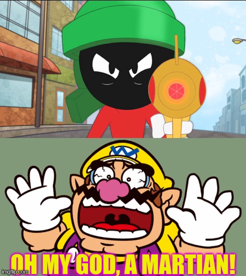 Wario gets vaporized by Marvin.mp3 | OH MY GOD, A MARTIAN! | image tagged in marvin the martian's gun,wario dies,wario,marvin the martian,looney tunes | made w/ Imgflip meme maker