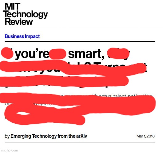 If you're so smart why aren't you rich | image tagged in if you're so smart why aren't you rich | made w/ Imgflip meme maker