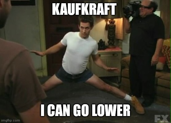 I Can Go Lower | KAUFKRAFT; I CAN GO LOWER | image tagged in i can go lower | made w/ Imgflip meme maker