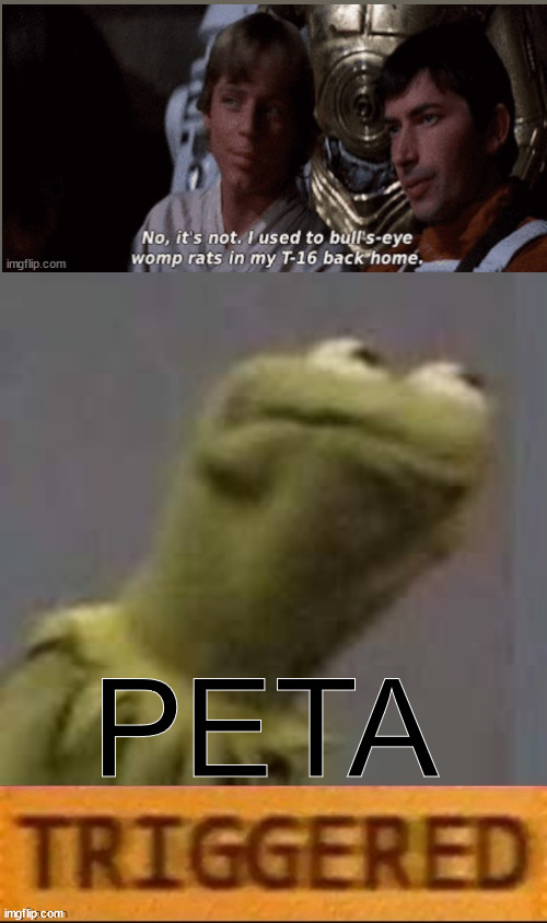 Luke Skywalker's animal cruelty | PETA | image tagged in kermit triggered | made w/ Imgflip meme maker