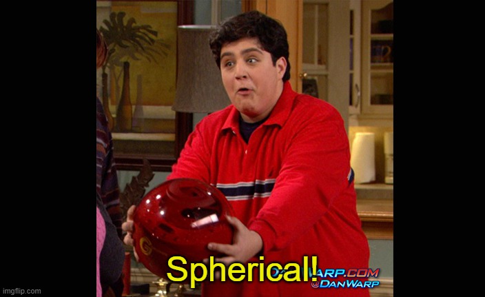 Josh Peck spherical | Spherical! | image tagged in josh peck spherical | made w/ Imgflip meme maker