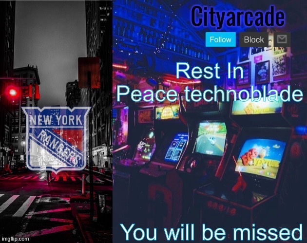 Cityarcade Rangers temp | Rest In Peace technoblade; You will be missed | image tagged in cityarcade rangers temp | made w/ Imgflip meme maker