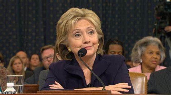 Hillary Clinton Testifies | image tagged in hillary clinton testifies | made w/ Imgflip meme maker