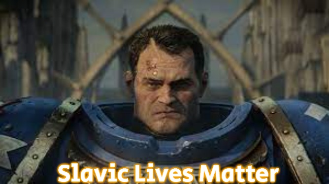 Slavic Captain Titus | Slavic Lives Matter | image tagged in slavic captain titus,slavic | made w/ Imgflip meme maker