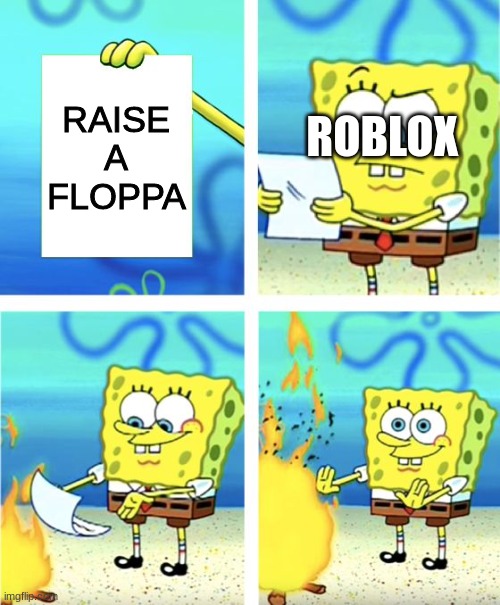 Raise a floppa in a nutshell : r/bloxymemes