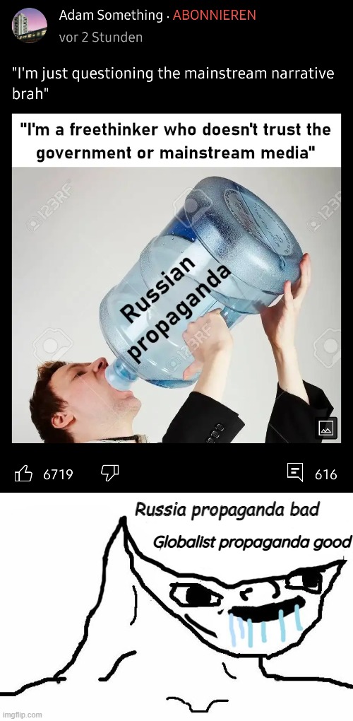 Russia propaganda bad; Globalist propaganda good | image tagged in leftists | made w/ Imgflip meme maker