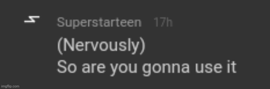 Taking my memechats out of context | made w/ Imgflip meme maker