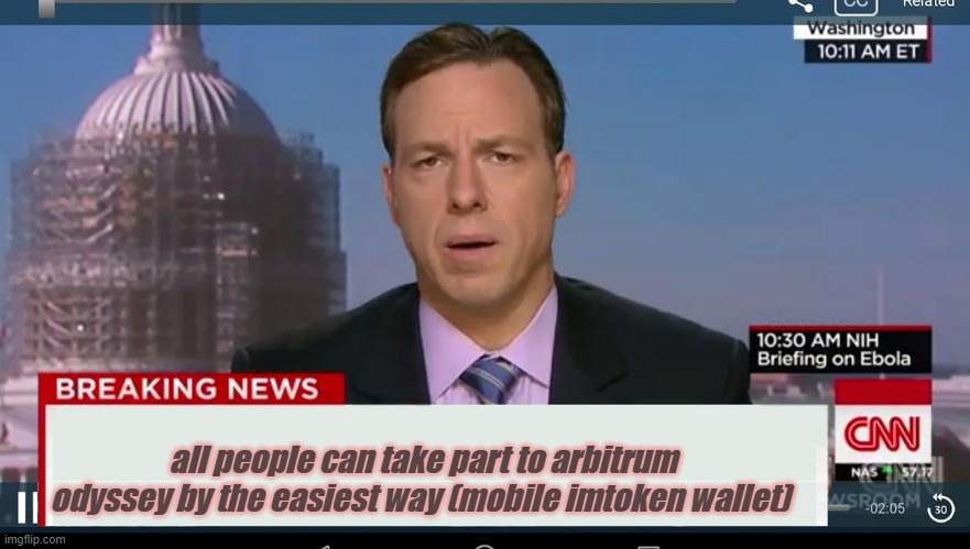cnn breaking news template | all people can take part to arbitrum odyssey by the easiest way (mobile imtoken wallet) | image tagged in cnn breaking news template | made w/ Imgflip meme maker