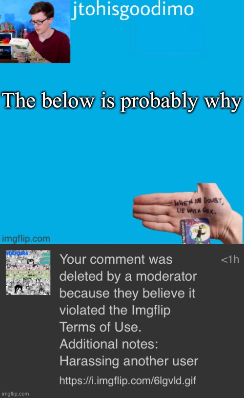 The below is probably why | image tagged in jtohisgoodimo template thanks to -kenneth- | made w/ Imgflip meme maker