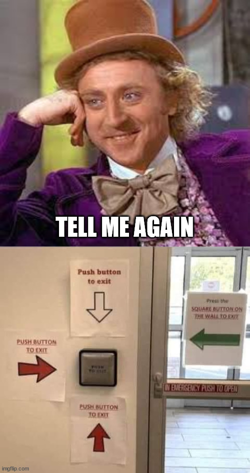 TELL ME AGAIN | image tagged in gene wilder | made w/ Imgflip meme maker