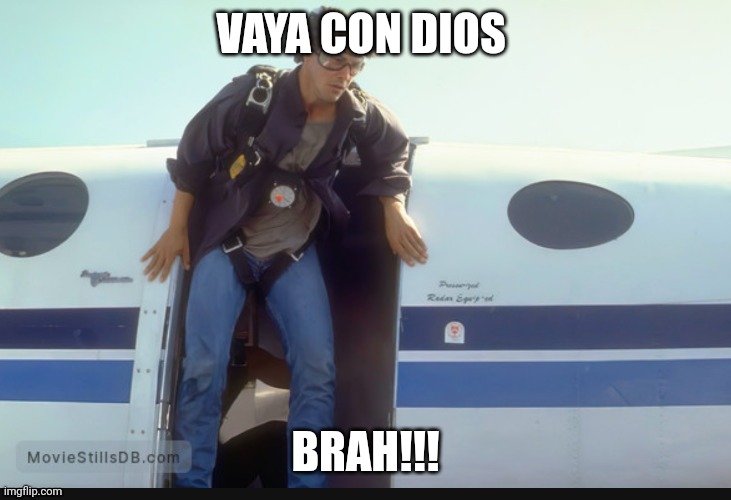 Vaya con dios brah | VAYA CON DIOS; BRAH!!! | image tagged in funny | made w/ Imgflip meme maker