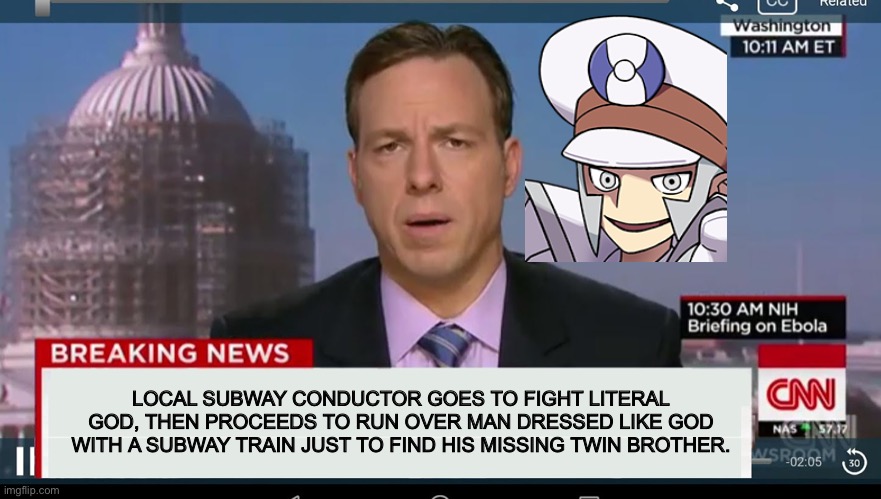 Volo: WHAT IS THAT THING COMING AT ME- GIRATIIIIIINNNNNAAAAAAAA | LOCAL SUBWAY CONDUCTOR GOES TO FIGHT LITERAL GOD, THEN PROCEEDS TO RUN OVER MAN DRESSED LIKE GOD WITH A SUBWAY TRAIN JUST TO FIND HIS MISSING TWIN BROTHER. | image tagged in cnn breaking news template | made w/ Imgflip meme maker